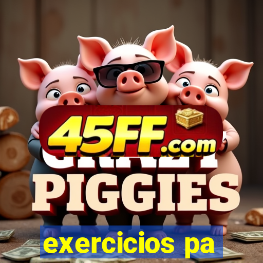 exercicios pa